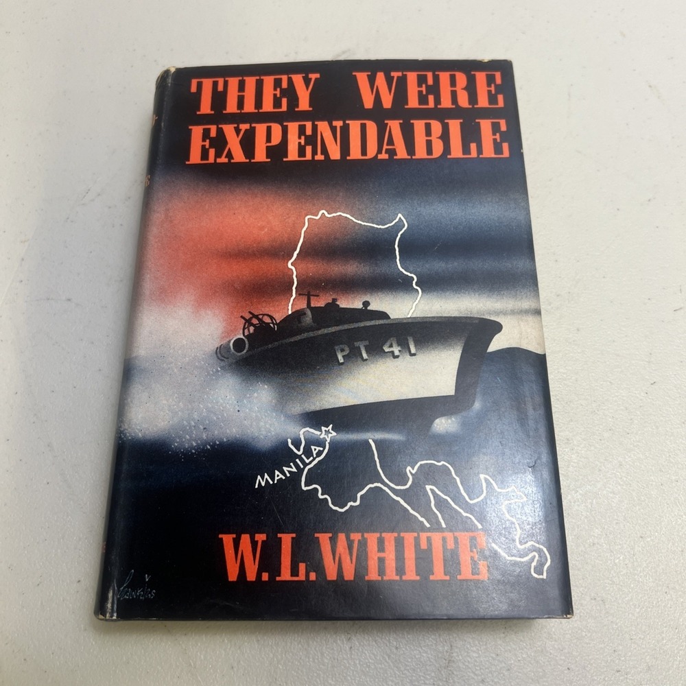 1942 They‎ Were Expendable By: W.L. White 1st Edition HC - About Author Pamphlet